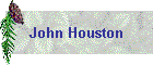 John Houston